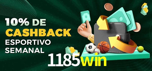 10% de bônus de cashback na 1185win